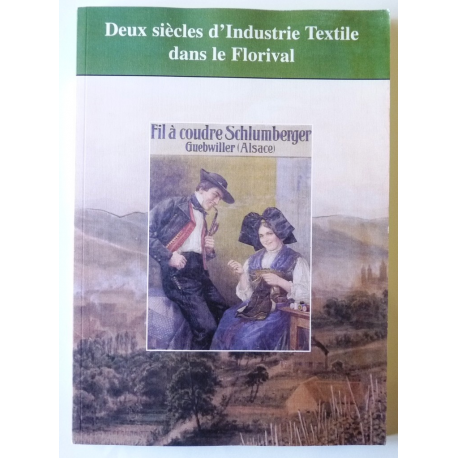 Deux siècles d'industrie textile dans le Florival