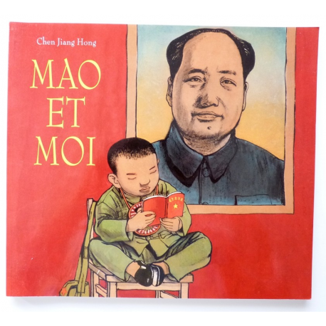 Mao et moi - le petit garde rouge