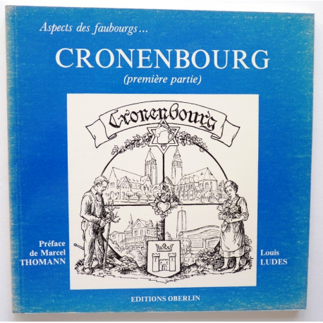 Cronenbourg (première partie)