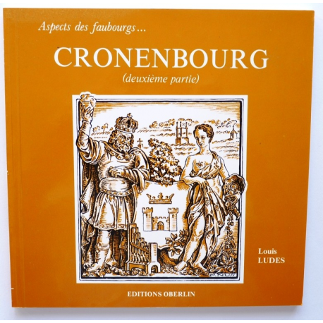 Cronenbourg (deuxième partie)