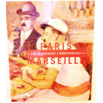 Paris-Marseille - de la Canebière à Montparnasse