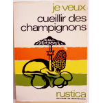 Je veux cueillir des champignons