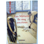 Les métiers de nos ancêtres