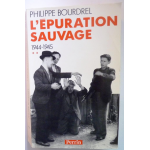 L' épuration sauvage - 1944 - 1945