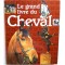 Le grand livre du cheval