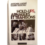 Hold-uPS, arnaques et trahisons