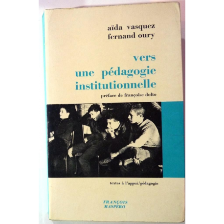 Vers une pédagogie institutionnelle