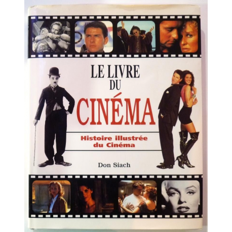 Le livre du cinéma - l'histoire illustrée du cinéma