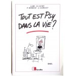 Tout est psy dans la vie ?