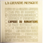 La grande musique : l'apogée du romantisme (5)