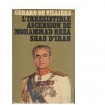 L'irrésistible ascension de Mohammad Reza Shah d'Iran 