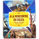 A la rencontre du soleil