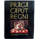 Praga Caput Regni - Les monuments de Prague et ses environs