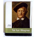 Tel fut Wagner