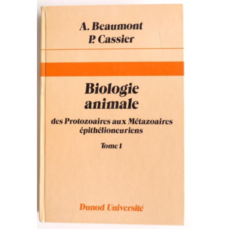 Biologie animale - des protozoaires aux métazoaires épithélioneuriens