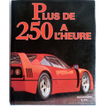 Plus de 250 à l'heure