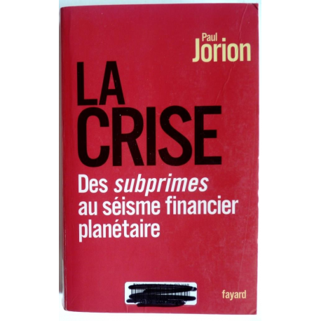 La crise 