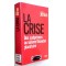 La crise 