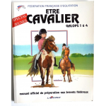 Etre cavalier, galops 1 à 4