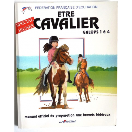 Etre cavalier, galops 1 à 4