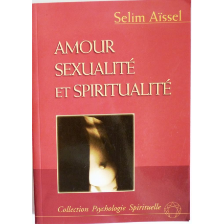 Amour sexualité et spiritualité