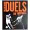 Les plus grands Duels du football