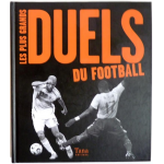 Les plus grands Duels du football
