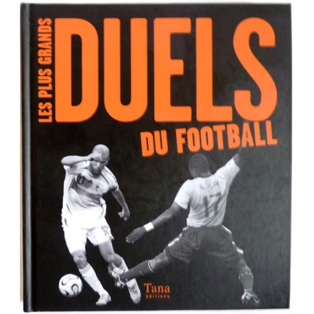 Les plus grands Duels du football