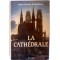 La cathédrale