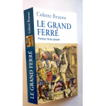 Le Grand Ferré - premier héros paysan