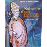 Naissance d'une nation, des origines à 987
