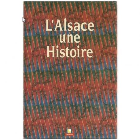 L'Alsace - une histoire