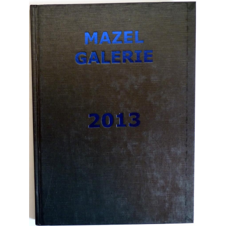MAZEL galerie 2013