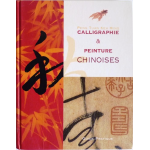 Calligraphie et peinture chinoises