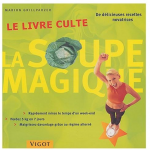 La soupe magique - le livre culte 