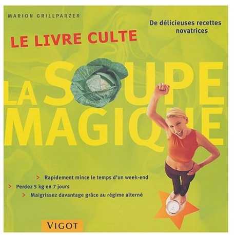 La soupe magique - le livre culte 