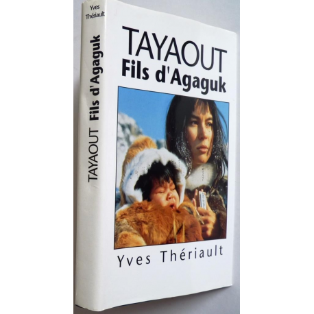 Tayaout, fils d'Agaguk
