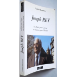 Joseph Rey - un maire pour Colmar, un alsacien pour l'Europe