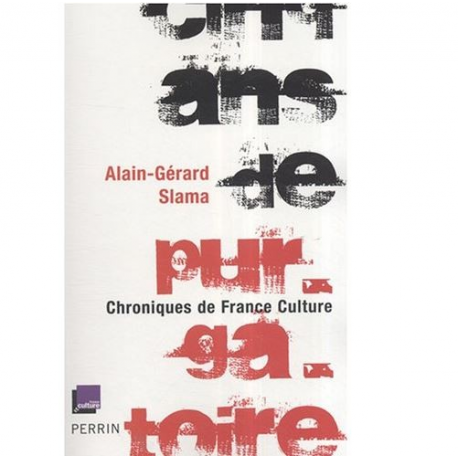 Cinq ans de purgatoire - Chroniques de France Culture