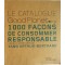 Le catalogue GoodPlanet.org - 1000 Façons de consommer responsable