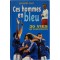 Ces hommes en bleu - 30 vies en confidence