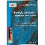 Biologie cellulaire, approches moléculaires