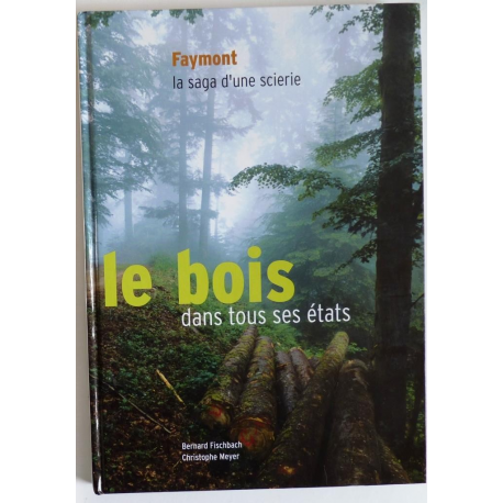 Le bois dans tous ses états