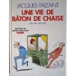 Une vie de bâton de chaise