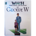 Largo Winch, tome 2 : Le groupe W