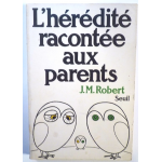 L'hérédité racontée aux parents