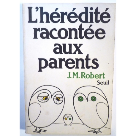 L'hérédité racontée aux parents