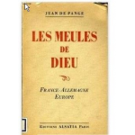 Les meules de Dieu, France-Allemagne Europe