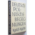 Deutsch-polnische Begegnungen 1945-1958