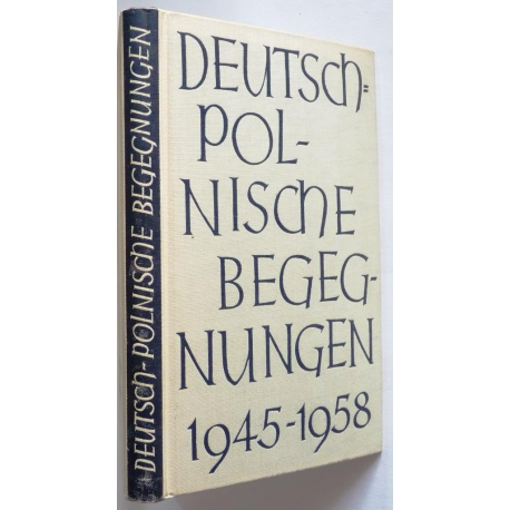 Deutsch-polnische Begegnungen 1945-1958